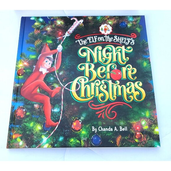 The Elf On The Shelf's Night Before Christmas Hardcover Book Chanda A Bell NEW - Picture 1 of 10
